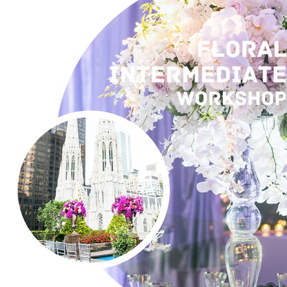 Intermediate Floral Design Workshop- Sold Out